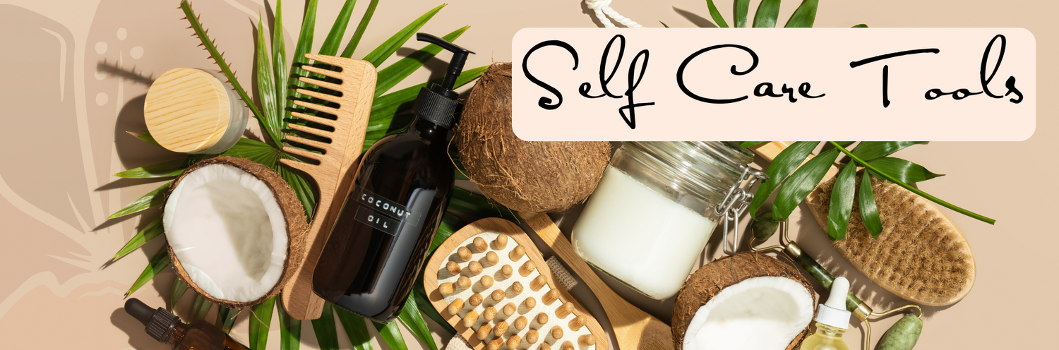 Self Care Tools