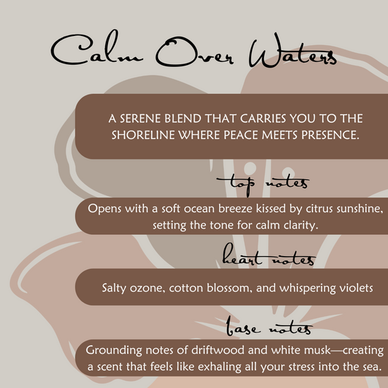 Calm Over Waters Moisture Nectar